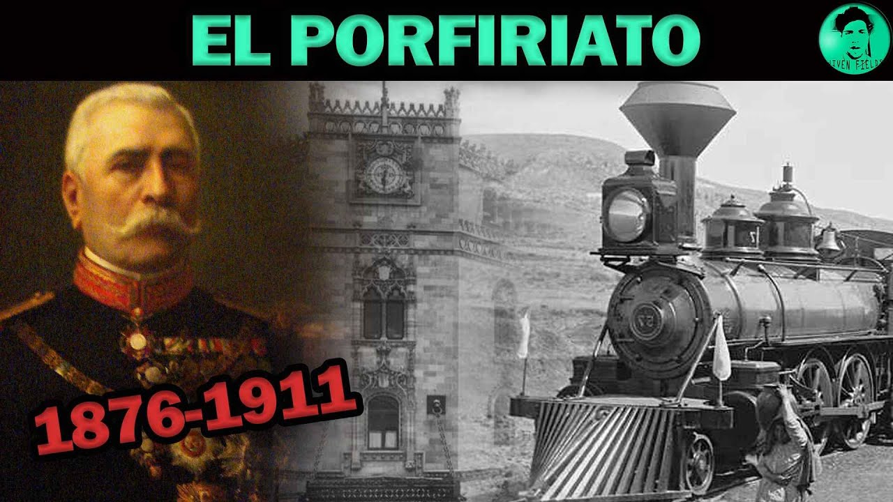 🇲🇽💡🗡EL PORFIRIATO (RESUMEN) 1876-1911 - YouTube