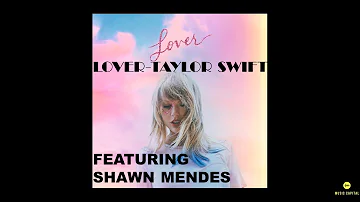 TAYLOR SWIFT - LOVER REMIX FT. SHAWN MENDES (LYRIC VIDEO)