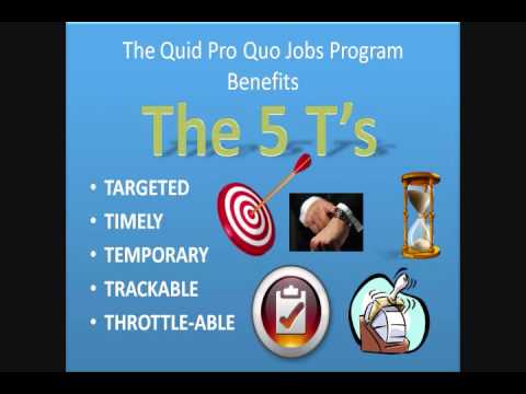 Jobs Bill to hire 10.8 to 21.6 million workers Quid Pro Quo Jobs Program Joseph Garcia Video