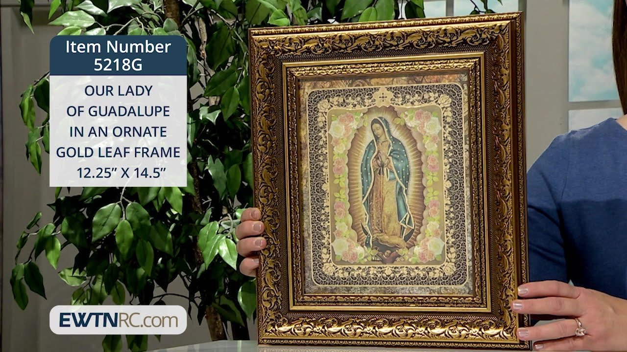 5218G_OUR LADY OF GUADALUPE IN AN ORNATE GOLD LEAF FRAM - YouTube