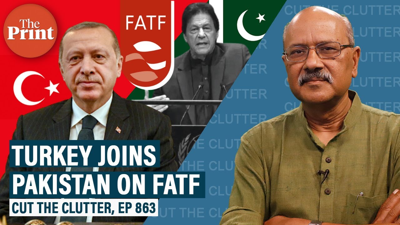 Pakistan has a best friend for company on FATF grey list, how Erdogan’s Turkey got there