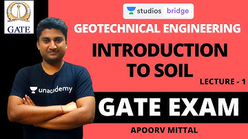 L1: Introduction to Soil | Geotechnical Engineering for GATE 2020 | Apoorv Mittal