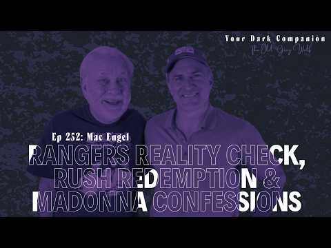 Rangers Reality Check, Rush Redemption & Madonna Confessions | Mac Engel | Ep 252