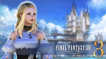 Way of the Arcanist | FINAL FANTASY XIV | Part 3