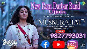 Song:- Muskurahat (gangubai)||                         New Ram Darbar Band Ujjain (M.P)