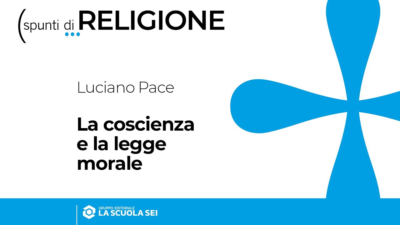 La coscienza e la legge morale - YouTube