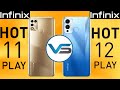 Infinix hot 11 play vs infinix hot 12 play  infinix hot 12 play vs infinix hot 11 play