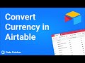 How to Convert Currency in Airtable