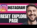 How To Reset Instagram Explore Page Step By Step