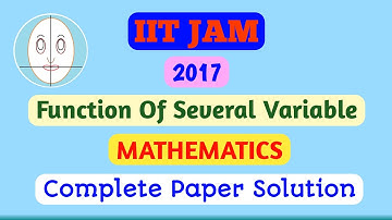 IIT JAM (2017) | Function Of Several Variable  | Mathematics | Paper Solution