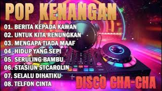 Download lagu POP KENANGAN VERSI DISCO CHA-CHA 2024 COCOK UNTUK TEMAN KERJA BASS MANTAP!!