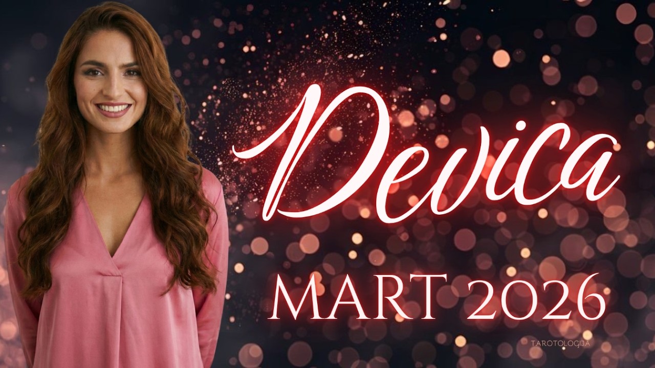 ✨♍ Devica  Tarot čitanje MART 2026: Trpela si u tišini godinama, sudbina u martu SVE ispravlja!