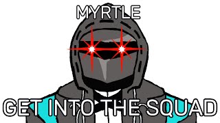 Myrtle Get Into The Squad