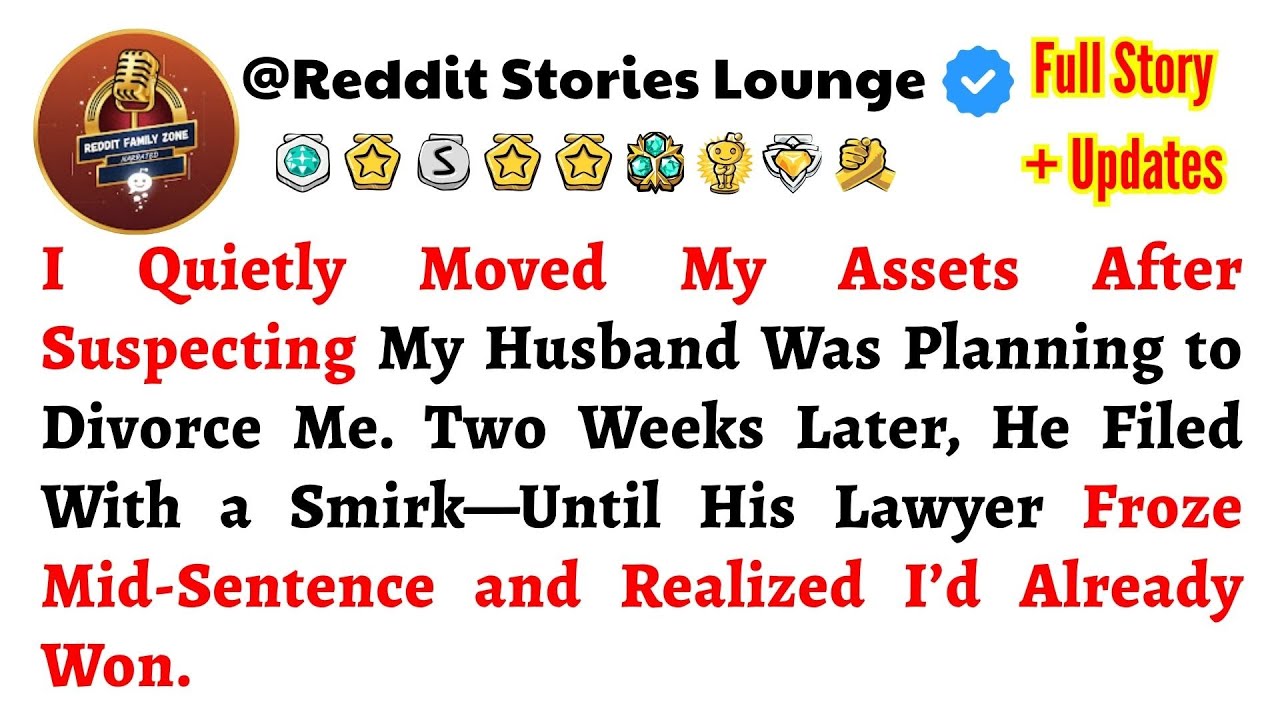 I Quietly Moved My Assets After Suspecting My Husband Was Planning to Divorce Me. Two Weeks Later...
