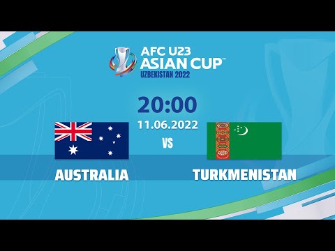 🔴 TRỰC TIẾP: U23 ÚC - U23 TURKMENISTAN (BẢN ĐẸP NHẤT) | LIVE AFC U23 ASIAN CUP 2022