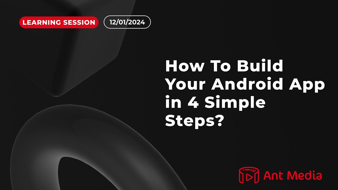 Learning Session: How To Build Your Android App in 4 Simple Steps ...