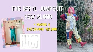 The Beryl jumpsuit pattern tutorial sew along + making a patchwork version