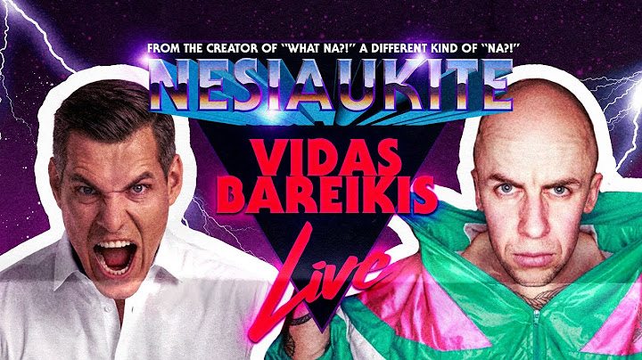 "Nesiaukite live" - Vidas Bareikis
