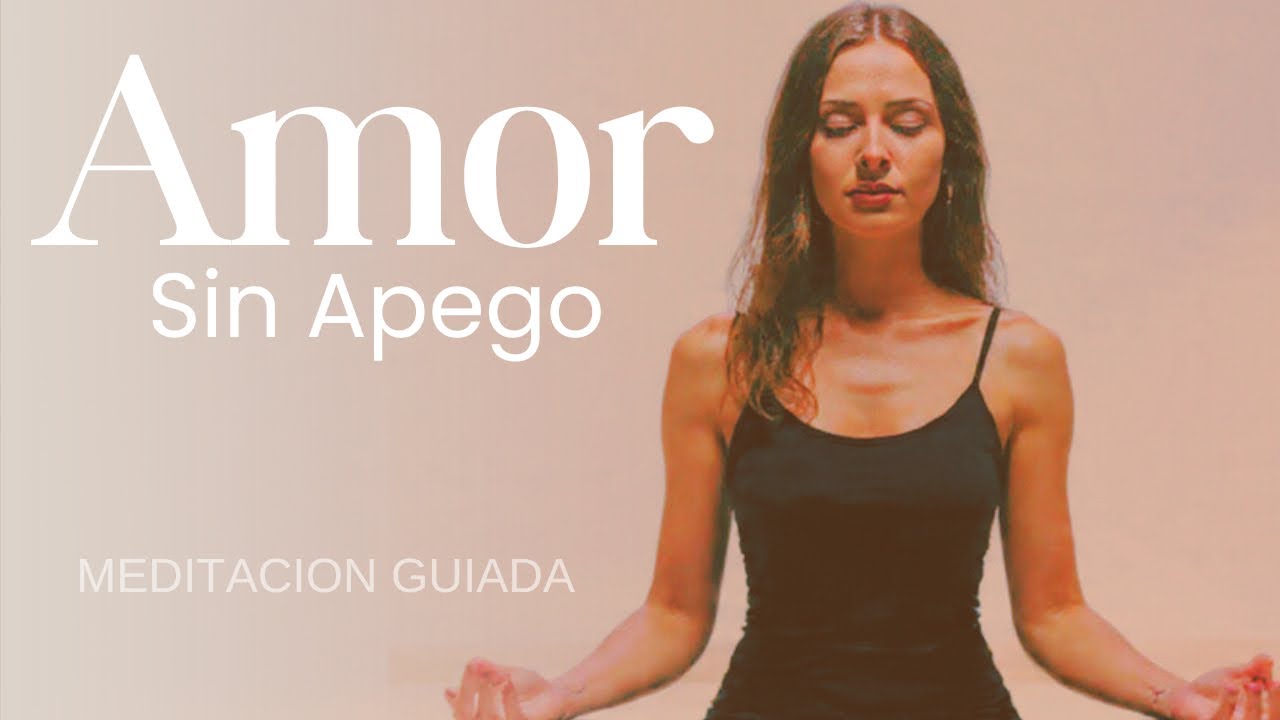 Libérate del Apego y Sana tu Corazón. Meditación (9min)