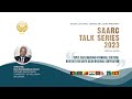 SAARC Talk Series 2023 - 2nd Session