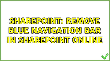 Sharepoint: Remove blue navigation bar in Sharepoint Online