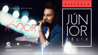 JUNIOR FELIX-  Se não tiver amor Playback Single Oficial