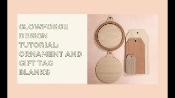 Glowforge Design Tutorial: Ornament and Stocking Tag Blanks [using Adobe Illustrator]