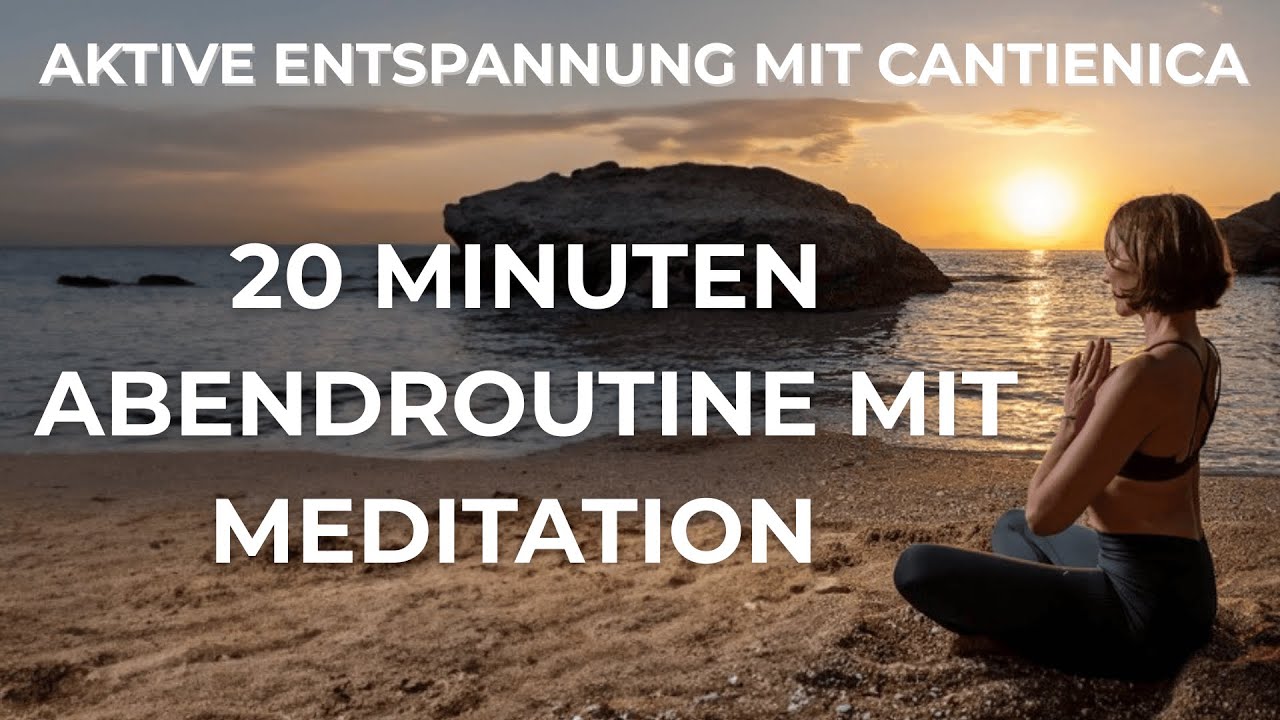 Dein Raum für Dich: Sanfte Aktivierung mit Entspannung 🦋💕💫 CANTIENICA® Abendroutine mit Meditation