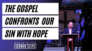 Confronting Sin with Hope