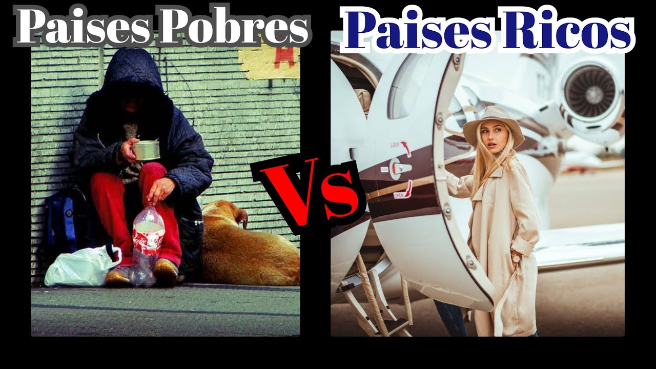 Los países más ricos del mundo comparados con los más pobres - YouTube