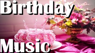 Birthday Party Happy Background Music 45 minutes