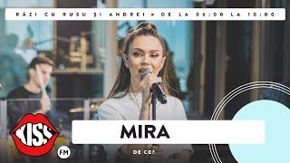 Mira - De ce? (Live @ KissFM)