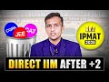 IITలో B.Tech చేసినా MBA తప్పదా? 😱 Intermediate తర్వాత నేరుగా IIM | IPMAT 2026