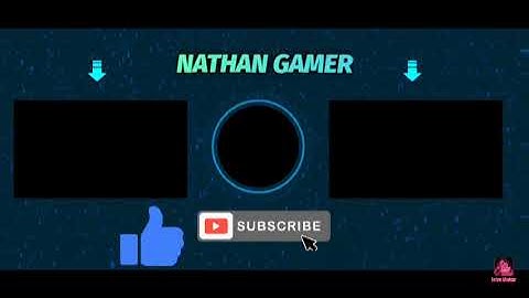 intro de final de vídeo do canal Nathan Gamer