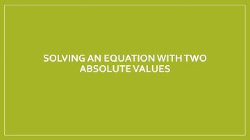 Solving an Equation with Two Absolute Values