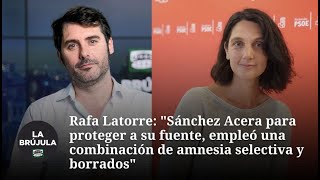 Latorre y el Fiscal General: "Sánchez Acera protege a su fuente con amnesia selectiva y borrados"