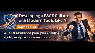 10 – Developing a PACE Culture with Modern Tools Like AI | BRF Explainer Series