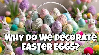 🌸 Why Do We Decorate Easter Eggs? 🐣🎨 | Easter | Kids Fun