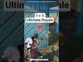 Ultimate Royale 1 v 3 #pubg #shorts #bgmi