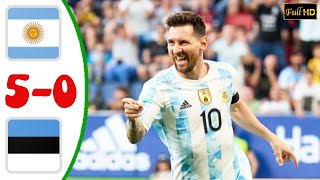 Argentina vs Estonia 5−0 - Extеndеd Hіghlіghts & All Gоals 2022