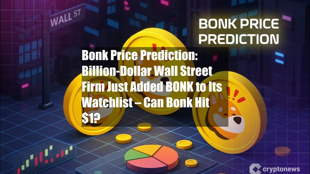 Bonk Price Prediction: Billion-Dollar Wall Street Firm Just Added - YouTube