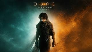 Dune: Part Two [Edit] - \