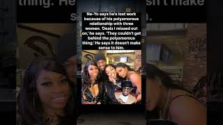 Ne-Yo: “I've lost deals because they can't get behind the polyamorous thing.” 🎤