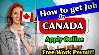How to get job in Canada | Canada jobs apply online | Canada Jobs