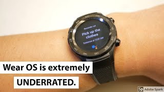 Wear OS - 7 Reasons Why It's UNDERRATED