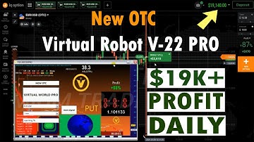 New OTC Virtual Robot V-22 Premium version | $19K+ Profit Daily