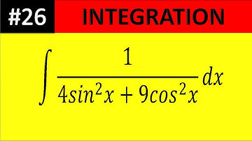 integral  1/ (4sin^2 x+9cos^2 x ) dx  Solved integration 26