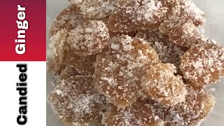 Candied/Crystallized Ginger | How To Candied/Crystallized Ginger | How To