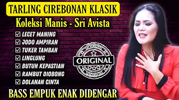 TARLING TENGDUNG CIREBONAN, AUDIO JERNIH BASSNYA ADEM, COCOK UNTUK TEMAN NGOPI (SRI AVISTA)