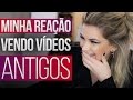 REAÇÃO VENDO MEUS VÍDEOS ANTIGOS POR ALICE SALAZAR